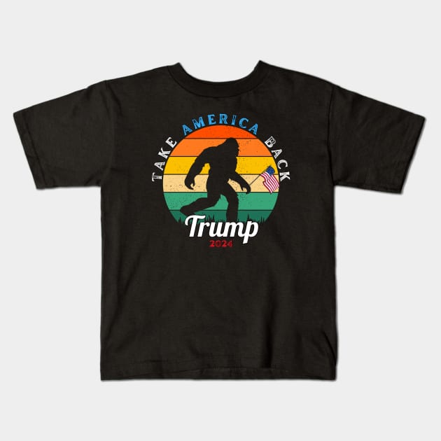 BIGFOOT TAKE AMERICA BACK! Kids T-Shirt by Lolane